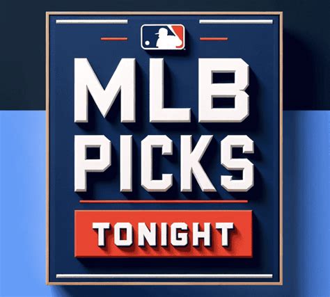 mlb picks tonight|Free MLB Picks & Predictions .